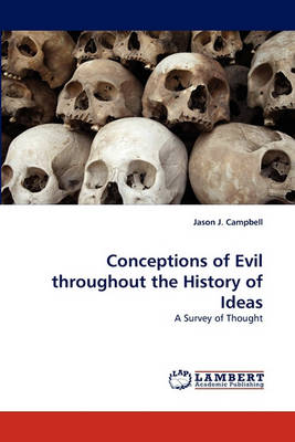 Book cover for Conceptions of Evil Throughout the History of Ideas