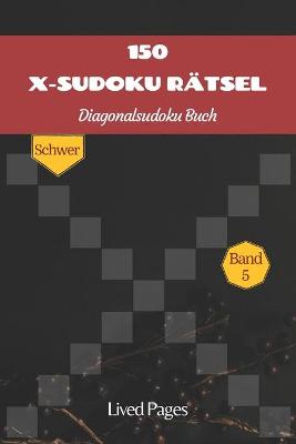 Book cover for 150 X-Sudoku Rätsel Diagonalsudoku Buch