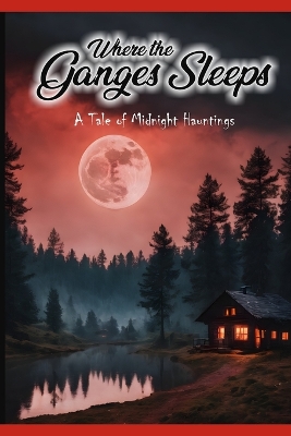 Cover of Where The Ganges Sleeps