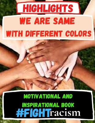 Book cover for We are Same With different Colors Motivational and Inspirational Book #Fightracism