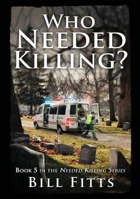 Book cover for Who Needed Killing?