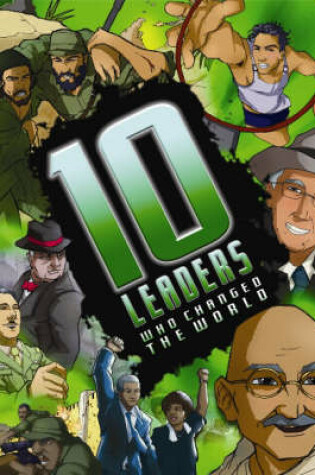 Cover of Ten Leaders Who Changed The World