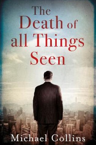 Cover of The Death of All Things Seen