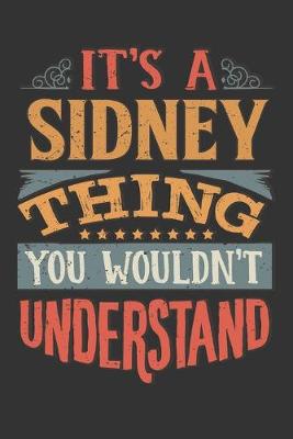 Book cover for Its A Sidney Thing You Wouldnt Understand