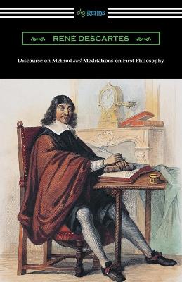 Book cover for Discourse on Method and Meditations of First Philosophy (Translated by Elizabeth S. Haldane with an Introduction by A. D. Lindsay)