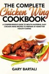 Book cover for The Complete Chicken Wing Cookbook