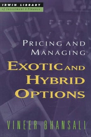 Cover of Pricing and Managing Exotic and Hybrid Options