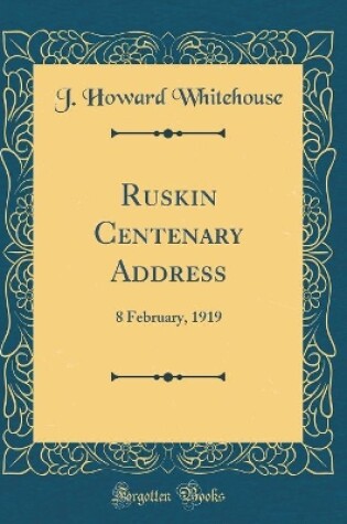 Cover of Ruskin Centenary Address