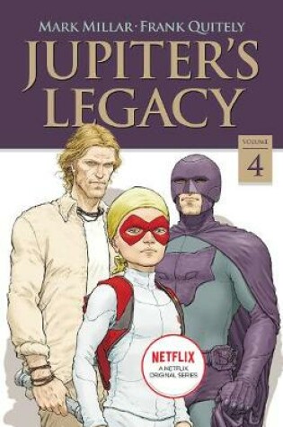 Cover of Jupiter's Legacy, Volume 4 (NETFLIX Edition)