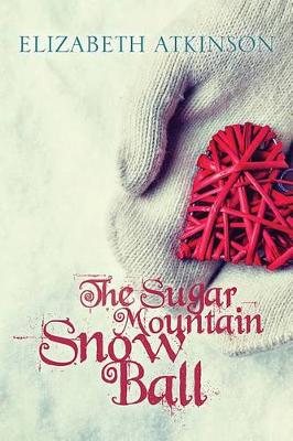 Book cover for The Sugar Mountain Snow Ball