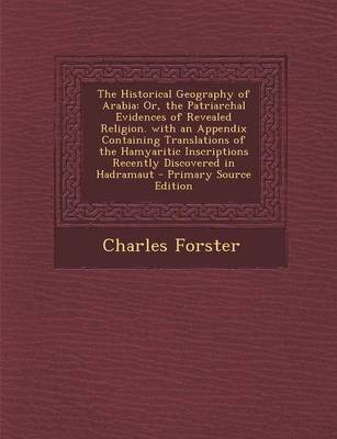 Book cover for The Historical Geography of Arabia