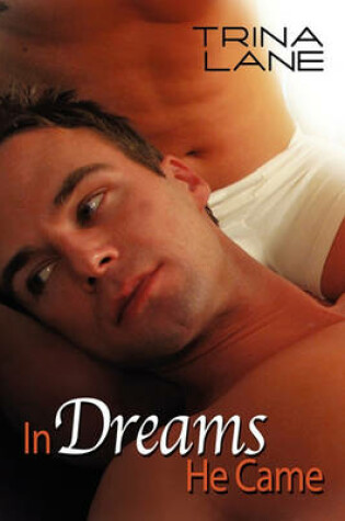 Cover of In Dreams He Came