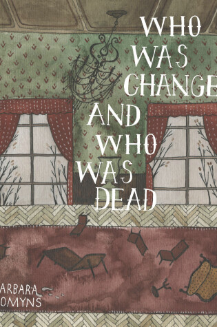 Cover of Who Was Changed and Who Was Dead