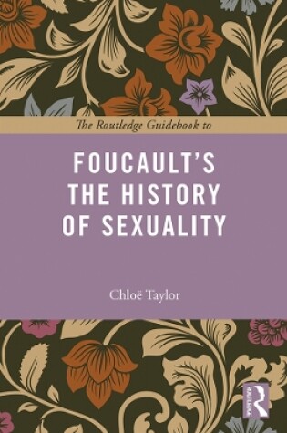 Cover of The Routledge Guidebook to Foucault's The History of Sexuality