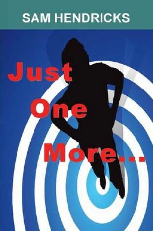 Cover of Just One More...
