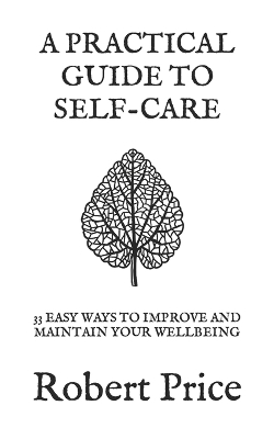 Book cover for A Practical Guide to Self Care