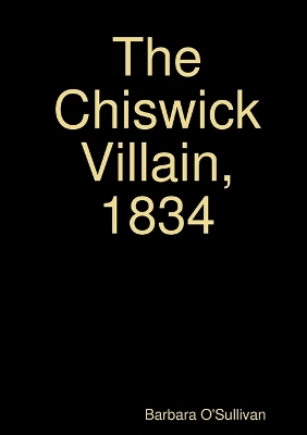 Book cover for The Chiswick Villain, 1834