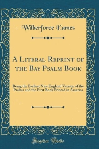 Cover of A Literal Reprint of the Bay Psalm Book