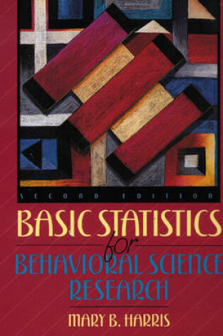 Cover of Basic Statistics for Behavioral Science Research