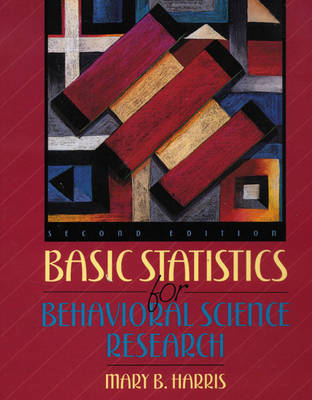 Book cover for Basic Statistics for Behavioral Science Research