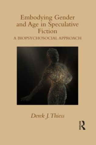 Cover of Embodying Gender and Age in Speculative Fiction