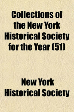 Cover of Collections of the New York Historical Society for the Year (51)