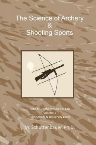 Cover of The Science of Archery & Shooting Sports