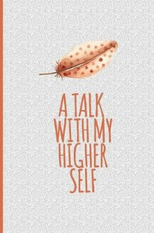 Cover of A Talk With My Higher Self