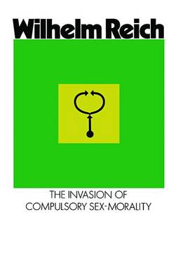 Cover of The Invasion of Compulsory Sex-Morality