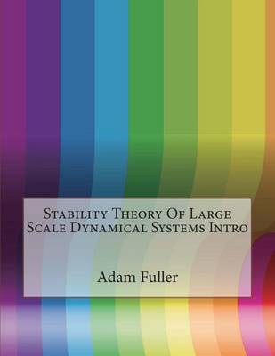 Book cover for Stability Theory of Large Scale Dynamical Systems Intro