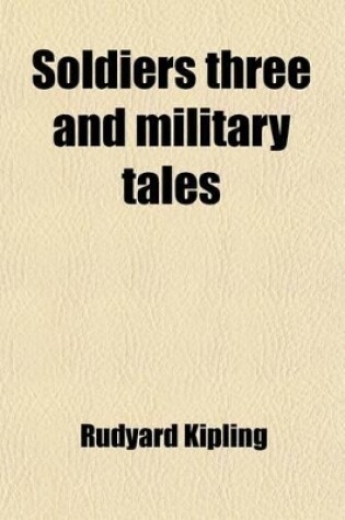 Cover of Soldiers Three and Military Tales (Volume 2)