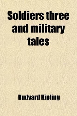 Book cover for Soldiers Three and Military Tales (Volume 2)