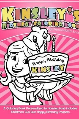 Cover of Kinsley's Birthday Coloring Book Kids Personalized Books
