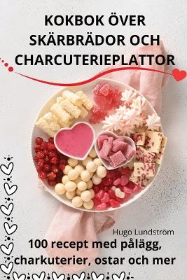 Book cover for Kokbok Över Skärbrädor Och Charcuterieplattor