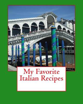 Book cover for My Favorite Italian Recipes