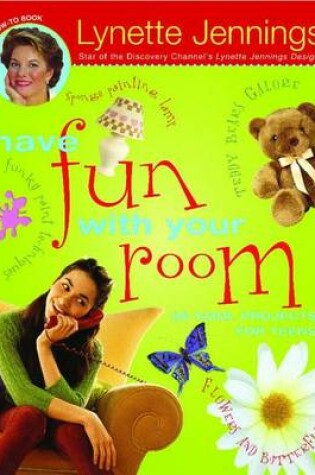 Cover of Have Fun with Your Room