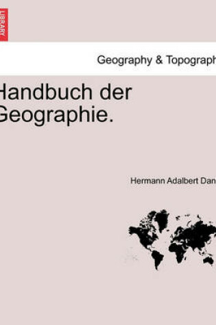 Cover of Handbuch der Geographie. ERSTER THEIL