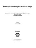 Book cover for Metallurgical Modeling for Aluminum Alloys