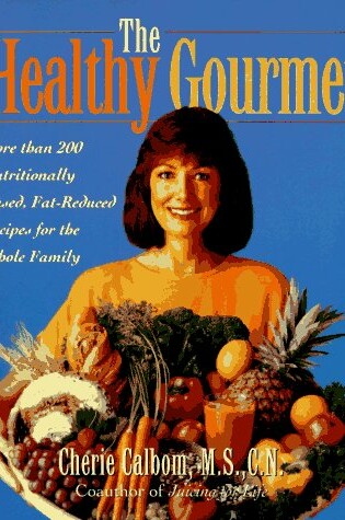 Cover of The Healthy Gourmet