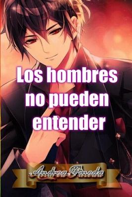 Book cover for Los hombres no pueden entender