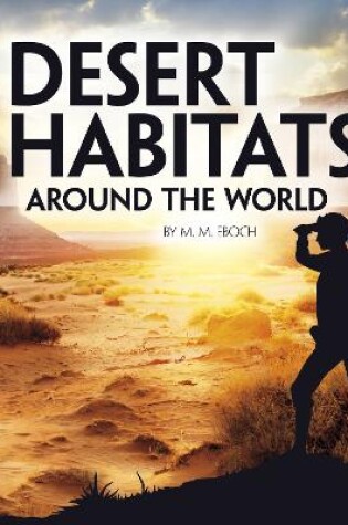 Cover of Desert Habitats Around the World