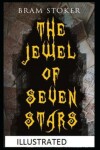 Book cover for The Jewel of Seven Stars Illustrated