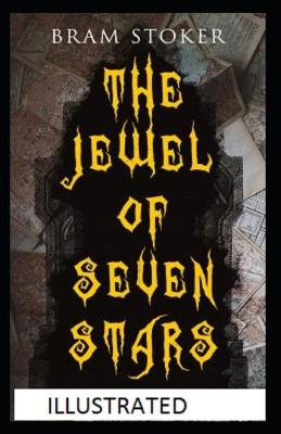 Book cover for The Jewel of Seven Stars Illustrated