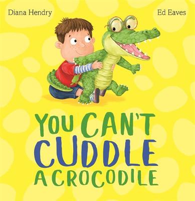 Book cover for You Can't Cuddle a Crocodile