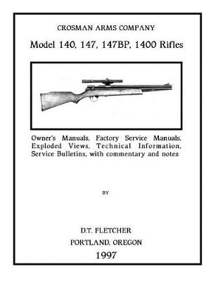 Cover of Crosman Arms Company Model 140, 147, 147BP, 1400 Rifles