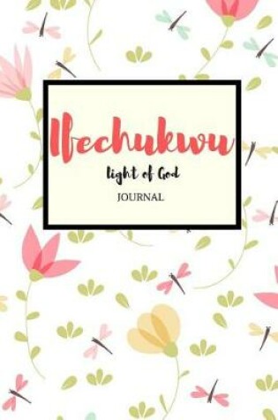 Cover of Ifechukwu Light of God Journal