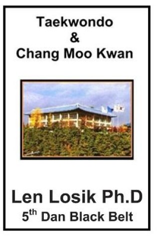 Cover of Taekwondo and Chang Moo Kwan
