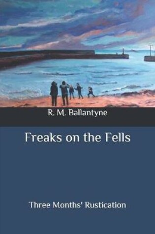 Cover of Freaks on the Fells