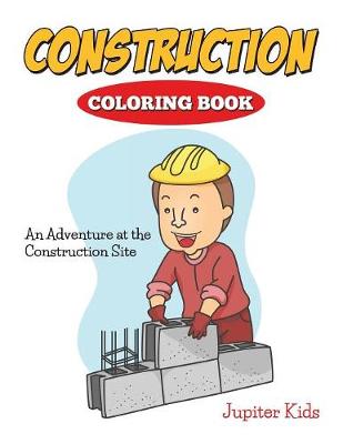 Book cover for Construction Coloring Book