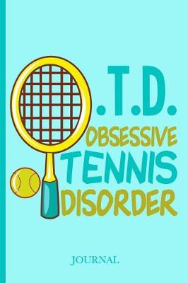 Book cover for Obsessive Tennis Disorder Journal